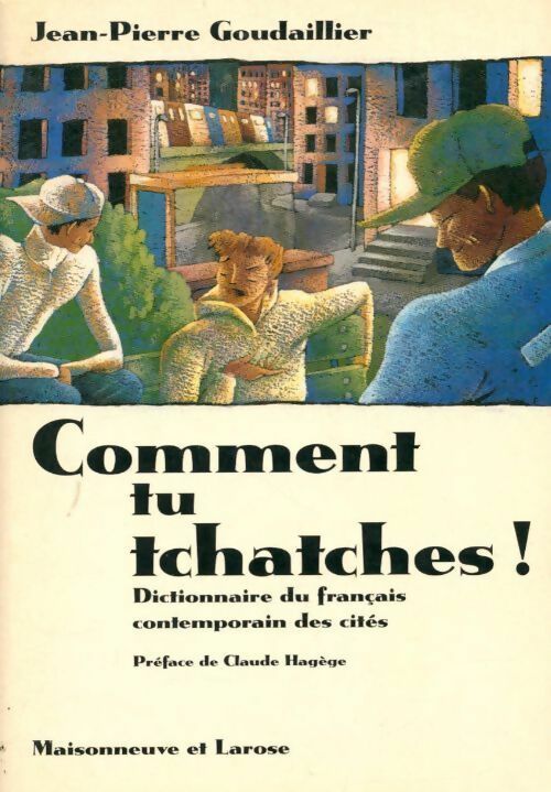Livrenpoche : Comment tu tchatches ! - Jean-Pierre Goudaillier - Livre