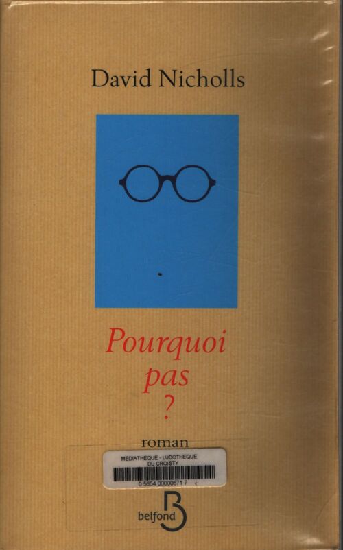 Pourquoi pas ? - David Nicholls - Livre