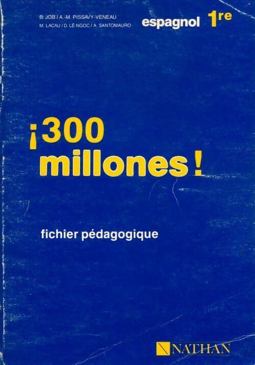 Livrenpoche : 300 millones Espagnol 1ère. Fichier pédagogique - Collectif - Livre