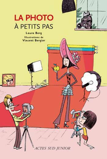 Livrenpoche : La photo à petit pas - Laura Berg - Livre