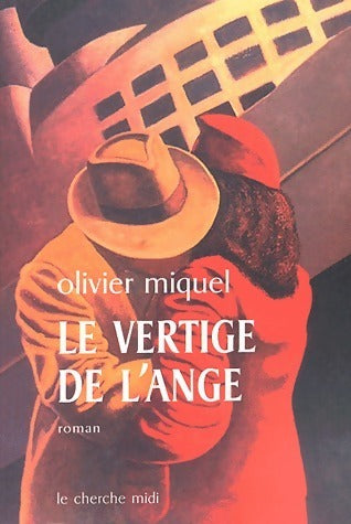 Livrenpoche : Le vertige de l'ange - Olivier Miquel - Livre