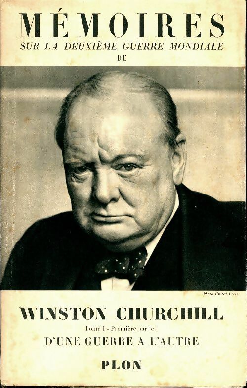 Livrenpoche : La deuxième guerre mondiale Tome I : L'orage approche / d'une guerre à l'autre / 1919-1939 - Winston Churchill - Livre