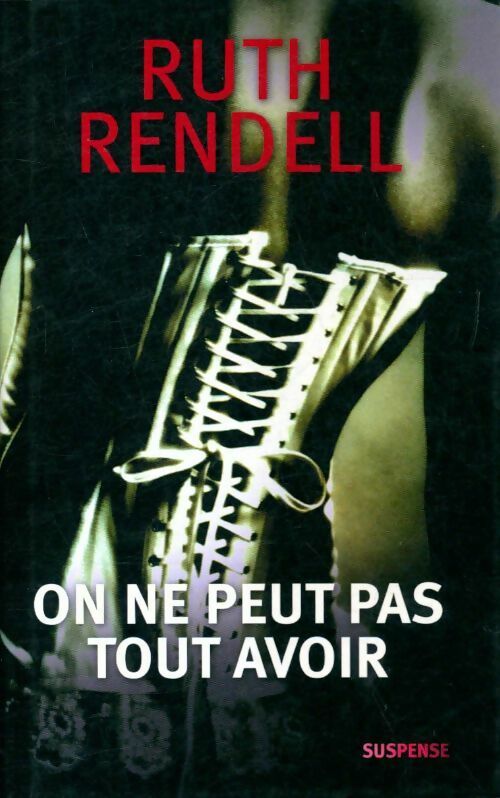 Livrenpoche : On ne peut pas tout avoir - Ruth Rendell - Livre