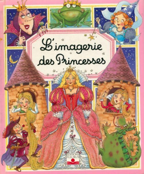 L'imagerie des princesses - Collectif - Livre