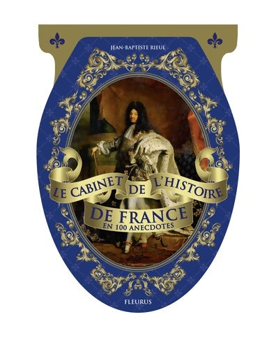 Livrenpoche : Le cabinet de l'histoire de France - Jean-Baptiste Rieul - Livre