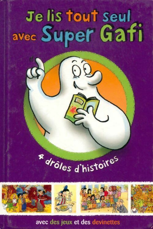 Livrenpoche : Je lis tout seul avec super Gafi - Mymi Doinet - Livre