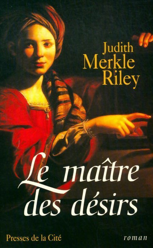 Livrenpoche : Le maître des désirs - Judith Merkle Riley - Livre
