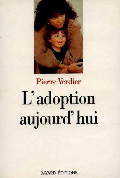 Livrenpoche : L'adoption aujourd'hui - Pierre Verdier - Livre