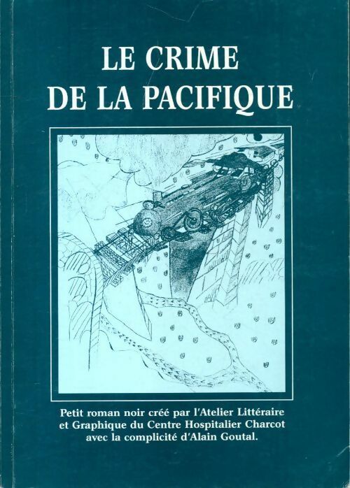 Livrenpoche : Le crime de la pacifique - Collectif - Livre