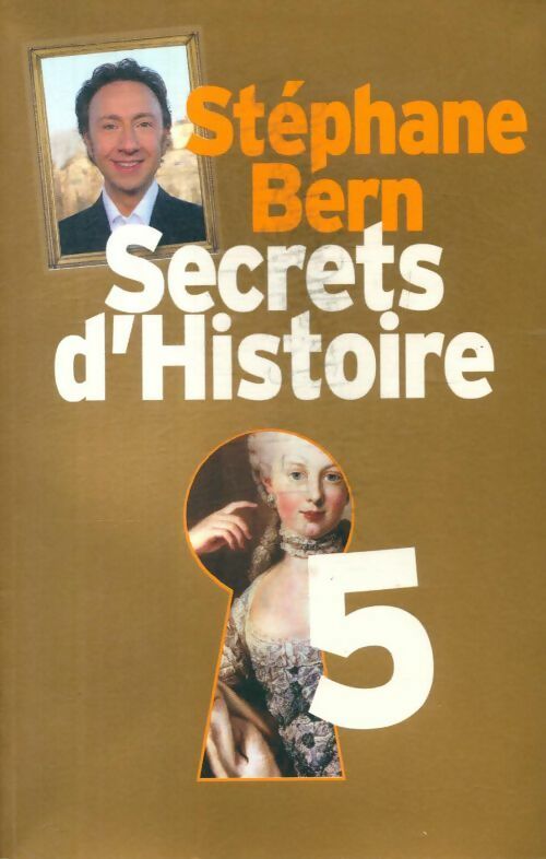 Livrenpoche : Secrets d'histoire Tome V - Stéphane Bern - Livre