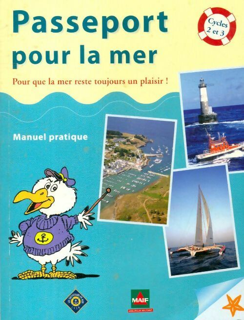 Passeport pour la mer cycles 2 et 3 - Collectif -  Sauveteurs en mer GF - Livre