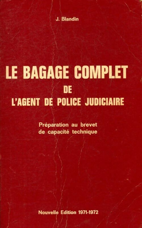 Livrenpoche : Le bagage complet de l'agent de police judiciaire - Julien Blandin - Livre