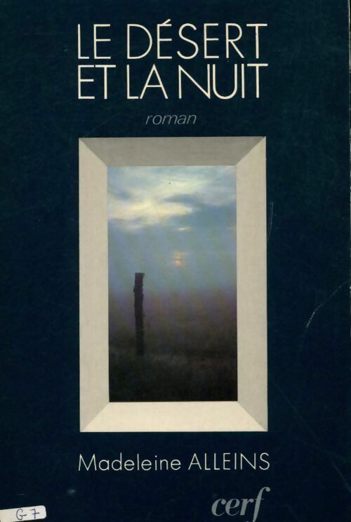 Livrenpoche : Le désert et la nuit - Madeleine Alleins - Livre