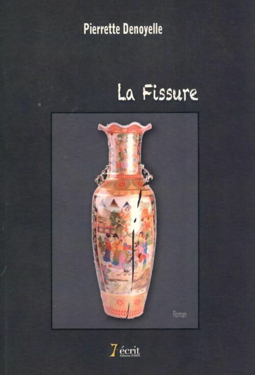 Livrenpoche : La fissure - Pierrette Denoyelle - Livre
