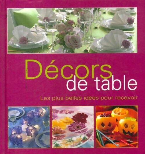Livrenpoche : Décors de table - Collectif - Livre