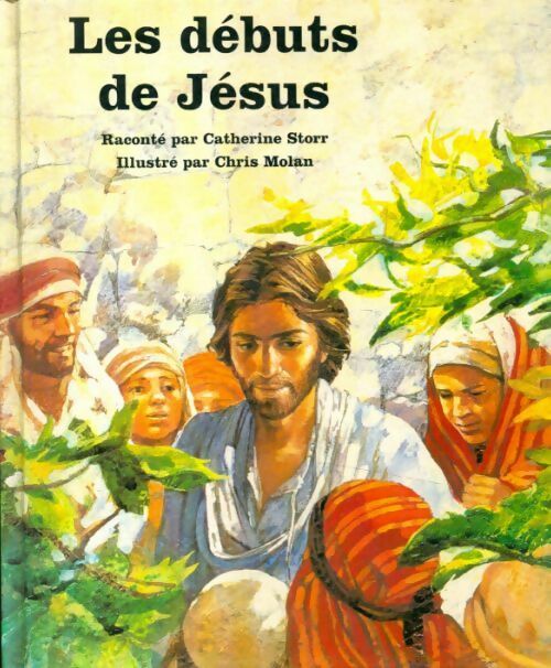 Livrenpoche : Les début de Jésus - Catherine Storr - Livre