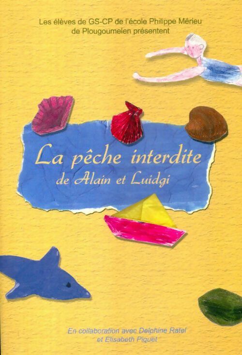 Livrenpoche : La pêche interdite de Alain et Luidgi - Collectif - Livre
