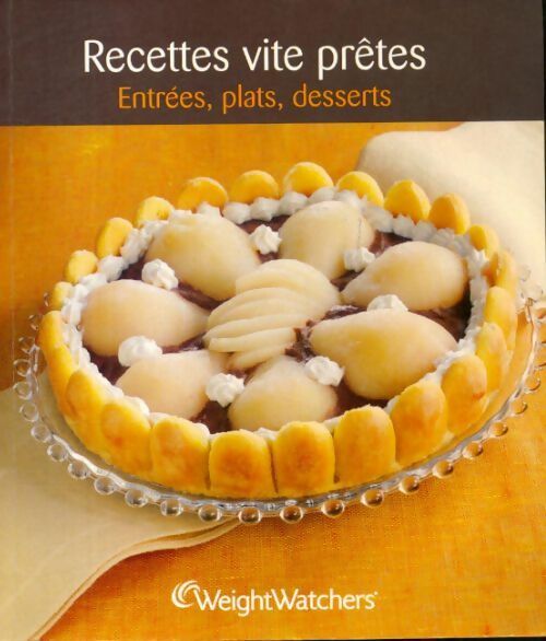 Livrenpoche : Recettes vite prêtes : Entrées, plats, desserts - Collectif - Livre