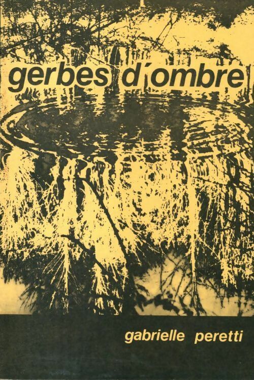 Livrenpoche : Gerbes d'ombre - Gabrielle Peretti - Livre