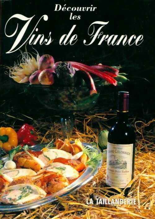 Livrenpoche : Découvrir les vins de France - Benoît Populorum - Livre