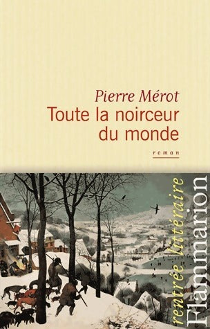 Livrenpoche : Toute la noirceur du monde - Pierre Mérot - Livre