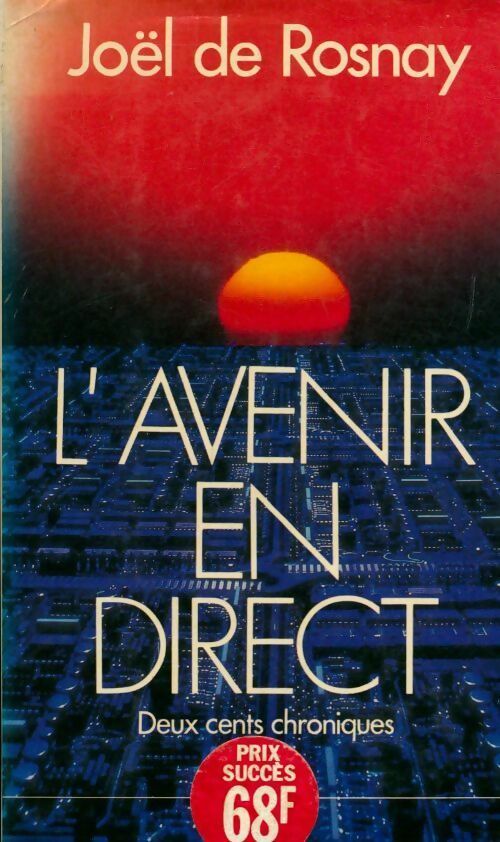 Livrenpoche : L'avenir en direct - Joël De Rosnay - Livre
