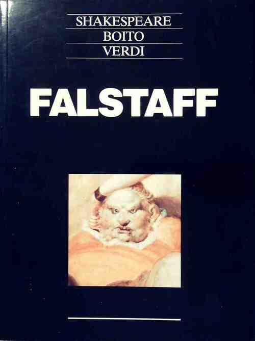 Livrenpoche : Falstaff. Comédie lyrique en 3 actes musique de g. Verdi - Arrigo Boito - Livre