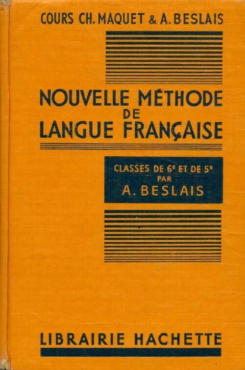 Livrenpoche : Nouvelle méthode de langue française. Classes de 6e et de 5e de l'enseignement du second degré - A. Beslais - Livre