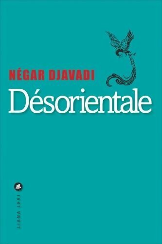 Livrenpoche : Désorientale - Negar Djavadi - Livre