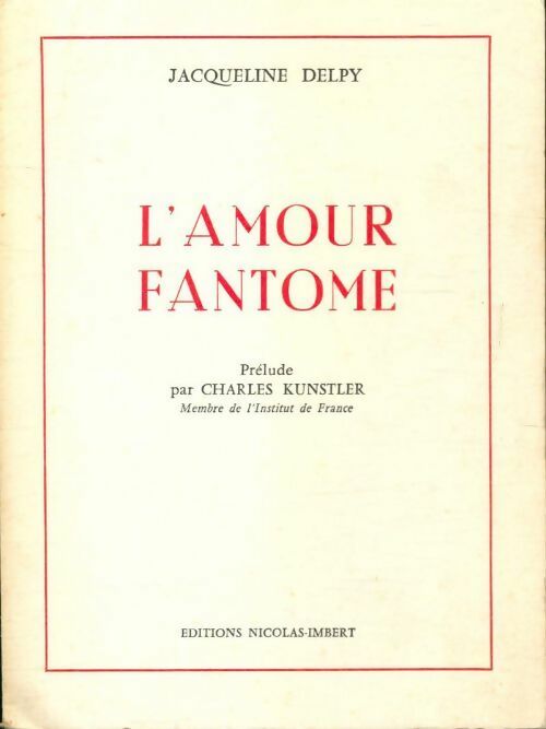 Livrenpoche : L'amour fantôme - Jacqueline Delpy - Livre