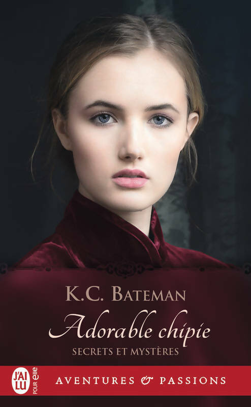 Livrenpoche : Secrets et mystères Tome III : Adorable chipie - K.C. Bateman - Livre