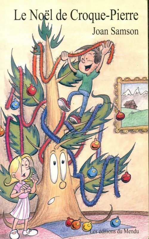 Livrenpoche : Le Noël de Croque-Pierre - Joan Samson - Livre