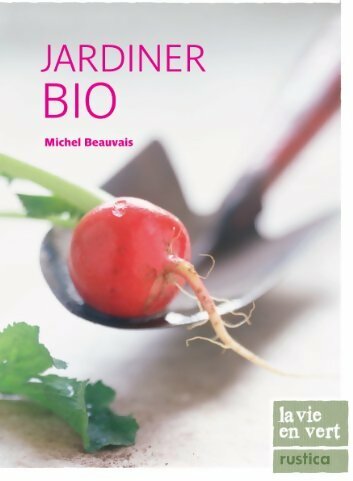 Livrenpoche : Jardinez bio - Michel Beauvais - Livre