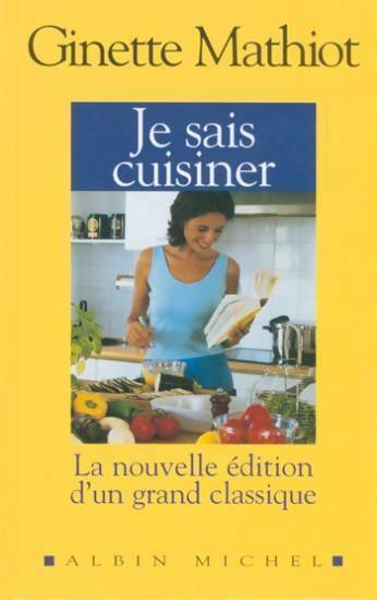Livrenpoche : Je sais cuisiner - Ginette Mathiot - Livre