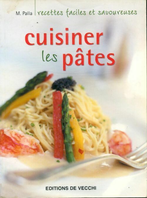 Livrenpoche : Cuisiner les pâtes - M. Palla - Livre