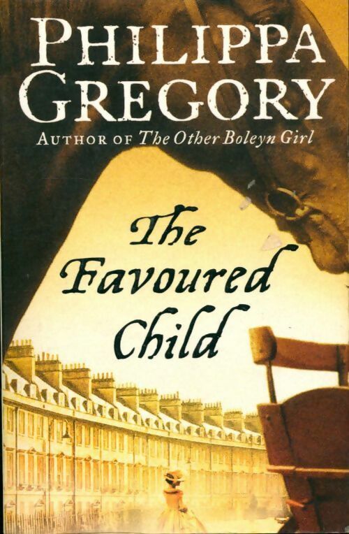 Livrenpoche : The favoured child - Philippa Gregory - Livre