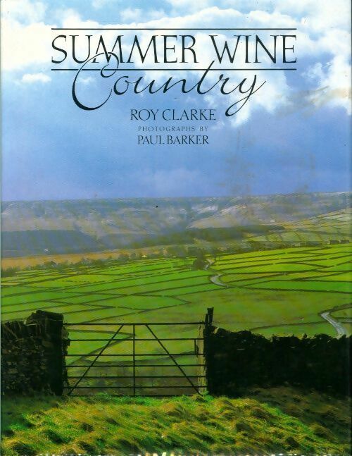 Livrenpoche : Summer wine country - Roy Clarke - Livre