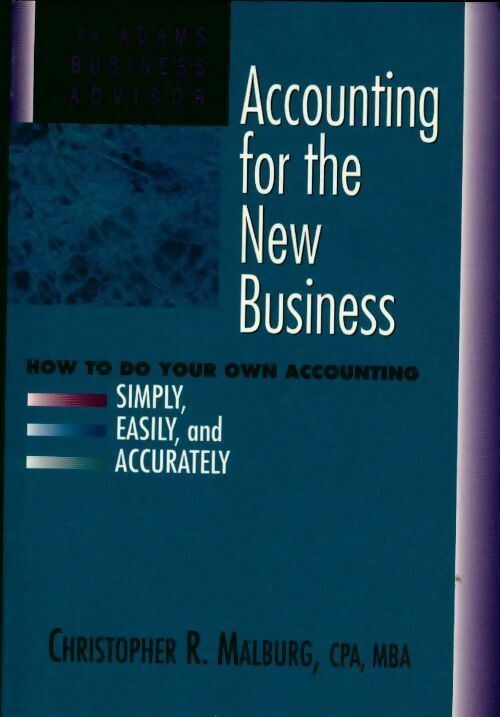 Livrenpoche : Accounting for the new business - Christopher R. Malburg - Livre