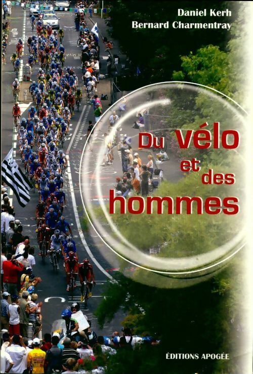 Livrenpoche : Du vélo et des hommes - Bernard Charmentray - Livre