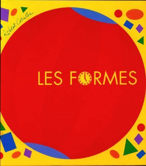 Livrenpoche : Les formes - Robert Crowther - Livre