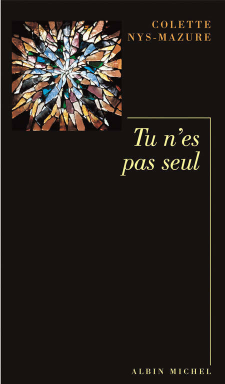 Livrenpoche : Tu n'es pas seul - Colette Nys-Mazure - Livre