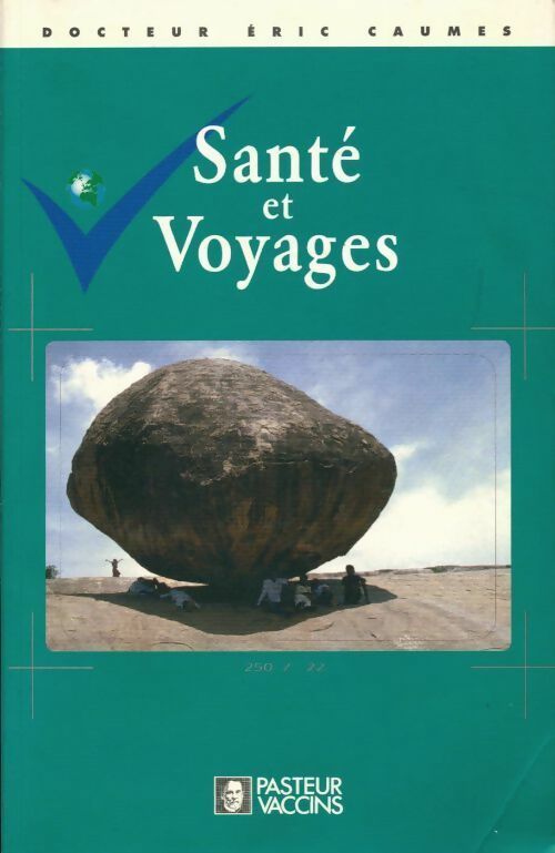 Livrenpoche : Santé et voyages - Eric Caumes - Livre