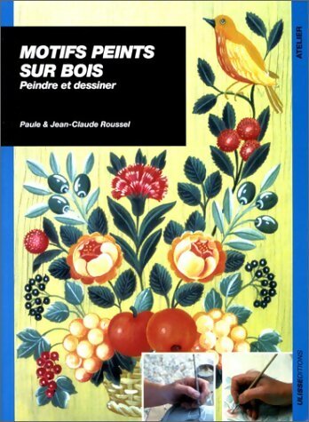 Livrenpoche : Motifs peints sur bois - Paule Roussel - Livre