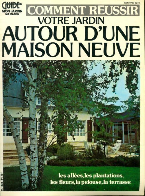 Livrenpoche : Comment réussir votre jardin autour d'une maison neuve - Collectif - Livre