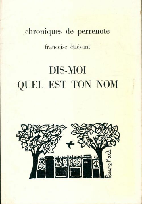 Livrenpoche : Dis-moi quel est ton nom - Françoise Étiévant - Livre