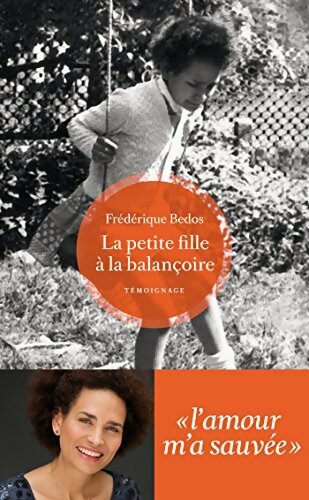 Livrenpoche : La petite fille à la balançoire - Frédérique Bedos - Livre