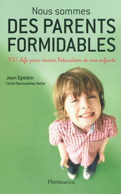 Livrenpoche : Nous sommes des parents formidables - Jean Epstein - Livre