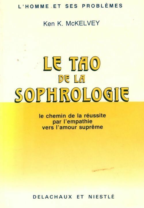 Livrenpoche : Le tao de la sophrologie - Ken K. McKelvey - Livre