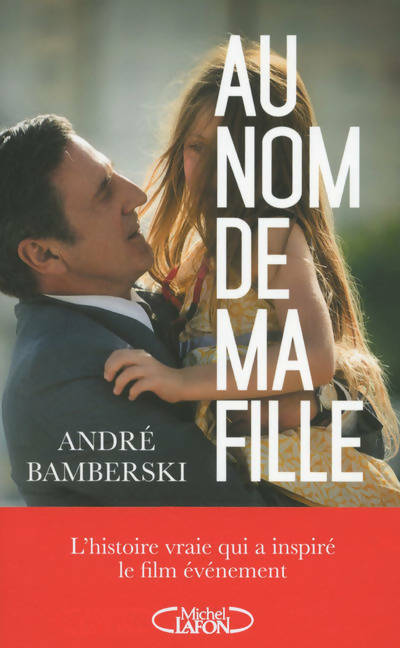 Livrenpoche : Au nom de ma fille - André Bamberski - Livre