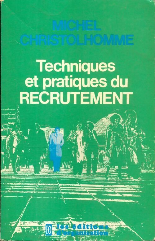 Livrenpoche : Techniques et pratiques du recrutement - M. Christolhomme - Livre